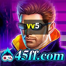 vv5 vv5